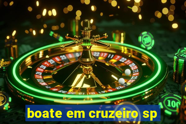 boate em cruzeiro sp